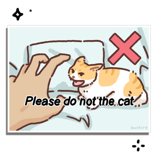 Please Do Not The Cat Sticker