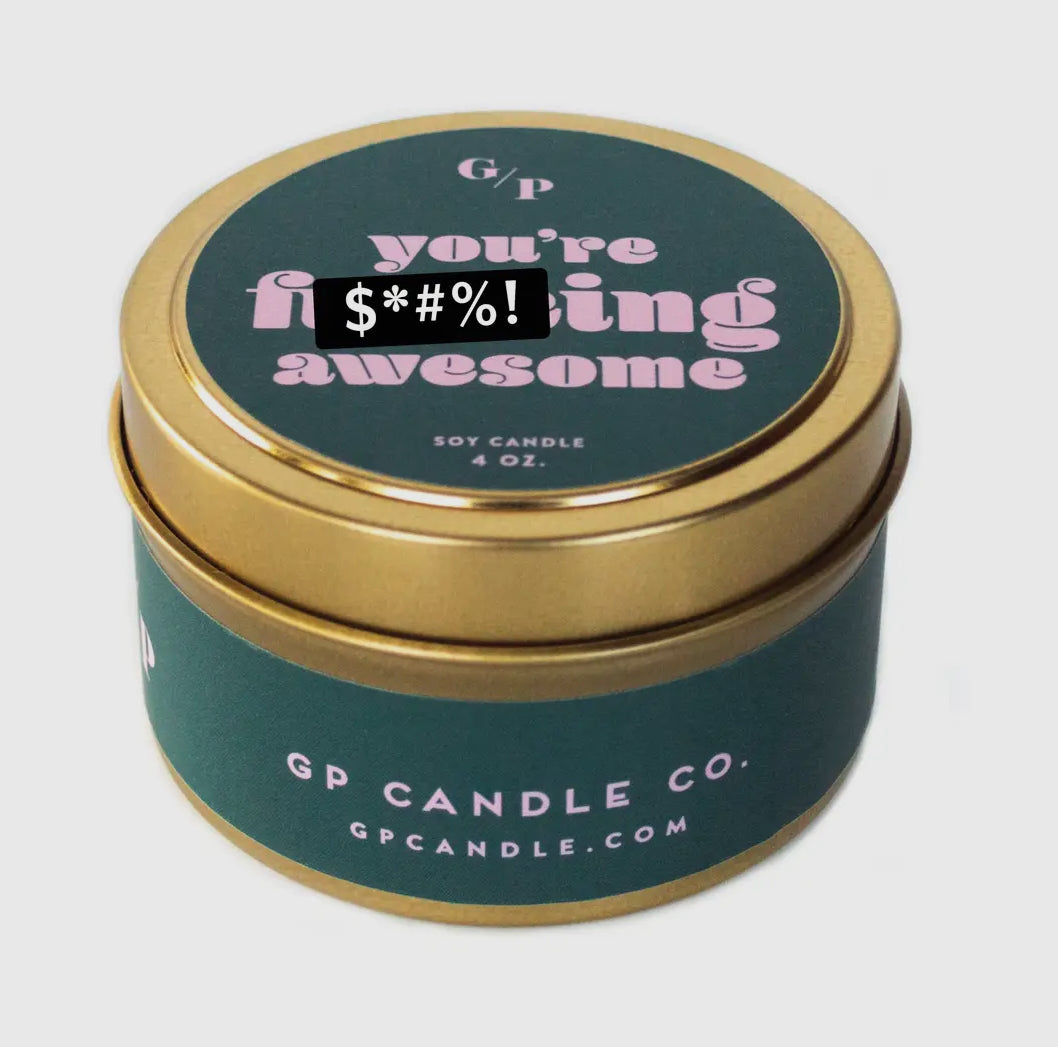 You’re F*ing Awesome Candle