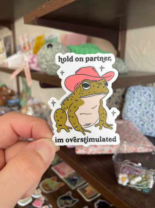 I'm Overstimulated Frog Sticker